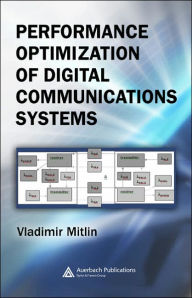 Title: Performance Optimization of Digital Communications Systems / Edition 1, Author: Vladimir Mitlin