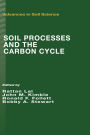 Soil Processes and the Carbon Cycle / Edition 1