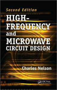 Title: High-Frequency and Microwave Circuit Design / Edition 2, Author: Charles Nelson