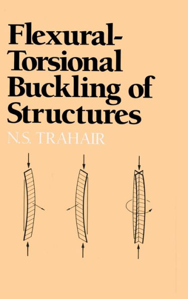 Flexural-Torsional Buckling of Structures / Edition 1