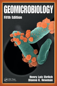 Title: Geomicrobiology / Edition 5, Author: Henry Lutz Ehrlich