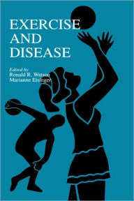 Title: Exercise and Disease / Edition 1, Author: Marianne Eisinger