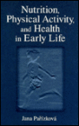 Nutrition, Physical Activity, and Health in Early Life: Studies in Preschool Children