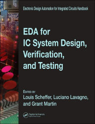 Title: EDA for IC System Design, Verification, and Testing / Edition 1, Author: Louis Scheffer