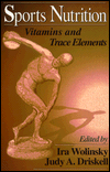 Sports Nutrition: Vitamins and Trace Minerals / Edition 1