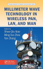 Millimeter Wave Technology in Wireless PAN, LAN, and MAN / Edition 1