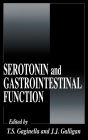 Serotonin and Gastrointestinal Function / Edition 1