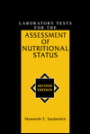 Laboratory Tests for the Assessment of Nutritional Status