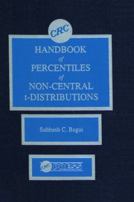 Title: CRC Handbook of Percentiles of Non-Central t-Distributions / Edition 1, Author: S.C. Bagui