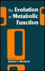 The Evolution of Metabolic Function