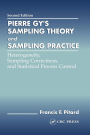 Pierre Gy's Sampling Theory and Sampling Practice / Edition 2