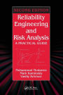 Reliability Engineering and Risk Analysis: A Practical Guide, Second Edition / Edition 2
