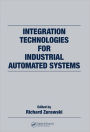 Integration Technologies for Industrial Automated Systems / Edition 1
