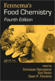 Title: Fennema's Food Chemistry / Edition 4, Author: Srinivasan Damodaran