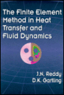 The Finite Element Method in Heat Transfer and Fluid Dynamics