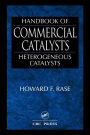 Handbook of Commercial Catalysts: Heterogeneous Catalysts / Edition 1