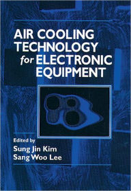 Title: Air Cooling Technology for Electronic Equipment / Edition 1, Author: Sung Jin Kim
