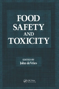 Title: Food Safety and Toxicity / Edition 1, Author: John De Vries