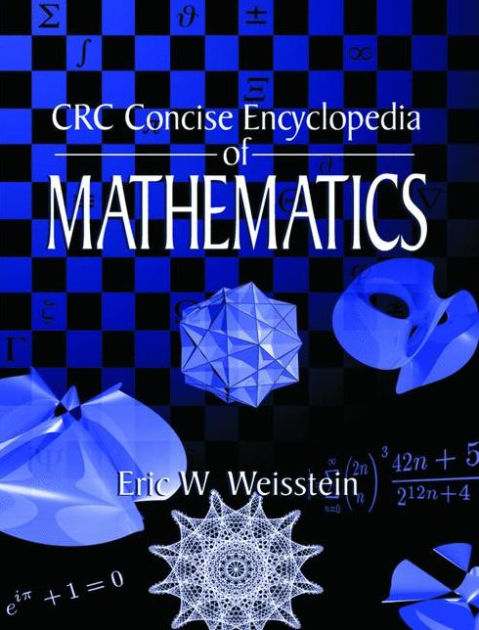 CRC Concise Encyclopedia Of Mathematics By Eric W. Weisstein, Hardcover ...