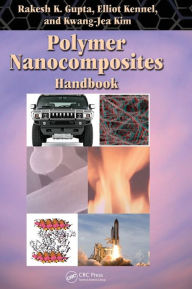 Title: Polymer Nanocomposites Handbook / Edition 1, Author: Rakesh K. Gupta
