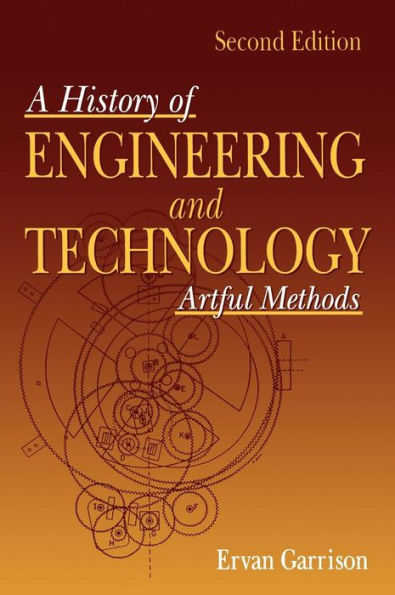 History of Engineering and Technology: Artful Methods / Edition 2