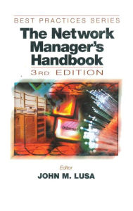 Title: The Network Manager's Handbook, Third Edition: 1999 / Edition 3, Author: John M. Lusa