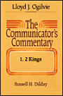 The Communicator's Commentary: 1, 2 Kings
