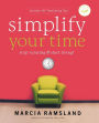 Simplify Your Time: Stop Running and Start Living!