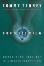 God's Eye View: Worshiping Your Way to a Higher Perspective
