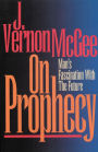On Prophecy: Man's Fascination with the Future