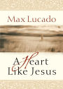 A Heart Like Jesus