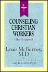 Resources For Christian Counseling: Counseling Christian Workers (Louis McBurney)