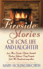 Fireside Stories Of Love, Life And Laughter