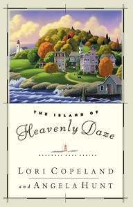 Title: The Island of Heavenly Daze, Author: Lori Copeland