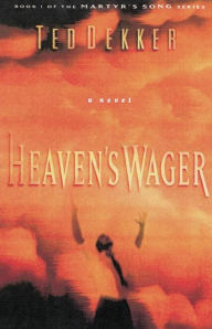 Heaven's Wager (Martyr's Song Series #1)