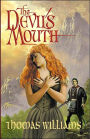 The Devil's Mouth: - A Novel -