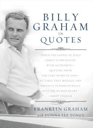 Title: Billy Graham in Quotes, Author: Thomas Nelson