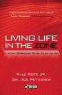 Living Life in the Zone: A 40-Day Spiritual Gameplan for Men