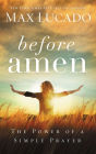 Before Amen: The Power of a Simple Prayer