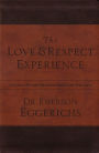 The Love and Respect Experience: A Husband-Friendly Devotional That Wives Truly Love