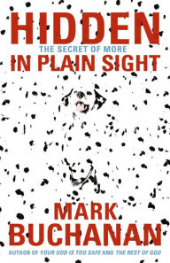 Title: Hidden in Plain Sight: The Secret of More, Author: Mark Buchanan