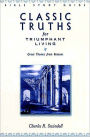 Classic Truths For Triumphant Living: Great Themes From Romans