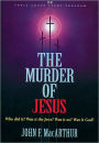The Murder of Jesus