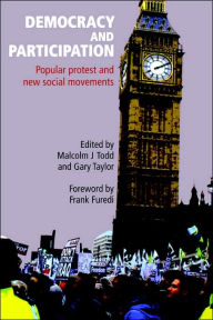 Title: Democracy and Participation: Popular Protest and New Social Movements, Author: Gary Taylor