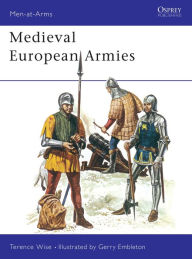 Title: Medieval European Armies, Author: Terence Wise