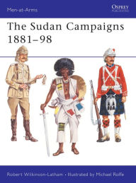 The Sudan Campaigns 1881-98