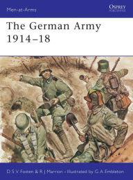 Title: The German Army 1914-18, Author: Donald Fosten