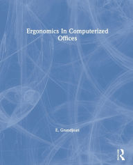 Title: Ergonomics In Computerized Offices, Author: E. Grandjean
