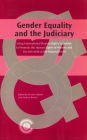 Gender Equality and the Judiciary: Using International Human Rights Standards to Promote the Human Rights of Women and the Girl-Child at the National Level
