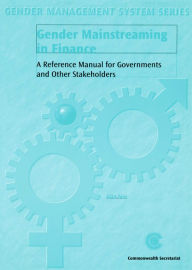 Gender Mainstreaming in Finance: A Reference Manual for Governments and Other Stakeholders